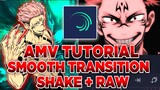 Tutorial AMV Smooth Shake + Raw Transition || Alight Motion Tutorial