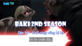 Baki 2nd Season Tập 10 - Cuối cùng cũng bị hạ