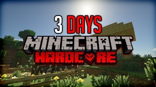 3 Days in Hardcore Minecraft