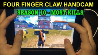 My Season 10 Most Kills | FOUR FINGER CLAW HANDCAM | PUBG MOBILE