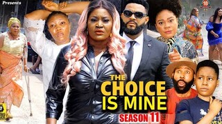 THE CHOICE IS MINE SEASON 11-(New Trending Movie)Chizzy Alichi & Flashboy 2023 Latest Nigerian Movie