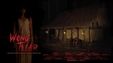 WONG TILAR - Horror Film Pendek Indonesia