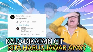 KALO DIKATAIN CIT KITA JAWAB APA??!! Momen Kocak Windah Basudara!!