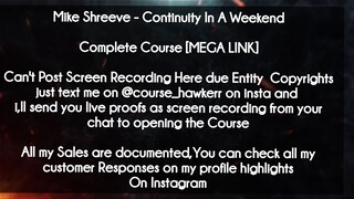 Mike Shreeve course - Continuity In A Weekend download