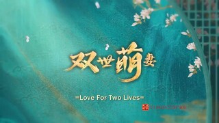 Love For Two Lives Eng Sub ep 1