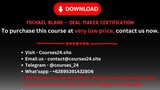 Michael Blank - Deal Maker Certification