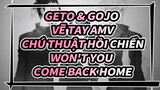 Geto & Gojo -Won't you come back home | Chú Thuật Hồi Chiến / Vẽ tay AMV