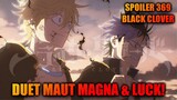 Spoiler Chapter 369 Black Clover - Pertarungan Akhir Kembali Dimulai - Magna & Luck Vs Lucius!