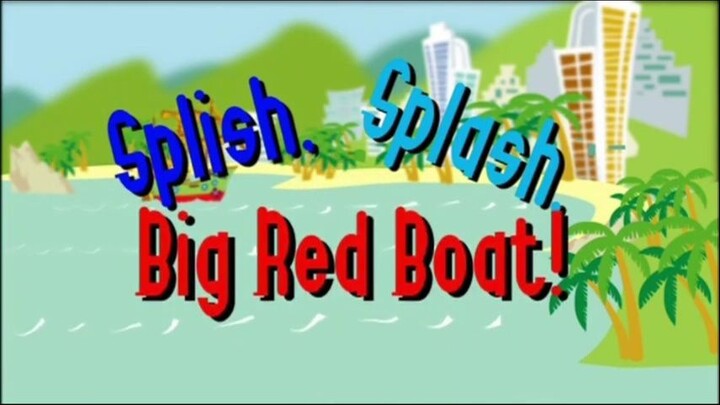 The Wiggles - Splish Splash Big Red Boat! (2006)