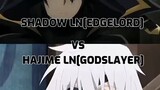 Shadow LN vs Hajime LN who stronger?