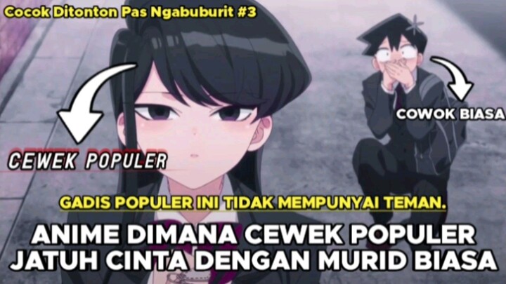 Anime Dimana Cewek Populer Jatuh Cinta Dengan Cowok Biasa! | #FAMTHR