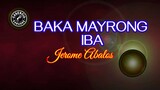 Baka Mayrong Iba (Karaoke) - Jerome Abalos