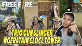 TRIO GUN SLINGER RATAIN CLOCK TOWER GA SAMPE SEJAM! - GARENA FREE FIRE