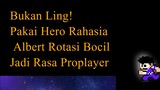 Bukan Ling! Pakai Hero Rahasia Albert Rotasi Bocil Jadi Rasa Proplayer ! Mobile Legends Indonesia