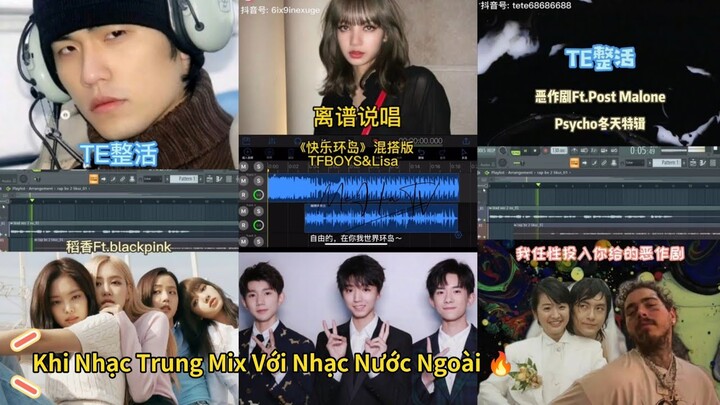 Khi Nhạc Trung Mix Với Nhạc Nước Ngoài