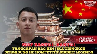 Tanggapan RRQ Xin Jika Tiongkok Bergabung ke Kompetitif Mobile Legends, Siap Bantai-bantai?