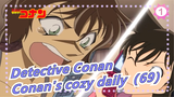Detective Conan |Conan's cozy daily（69）_1