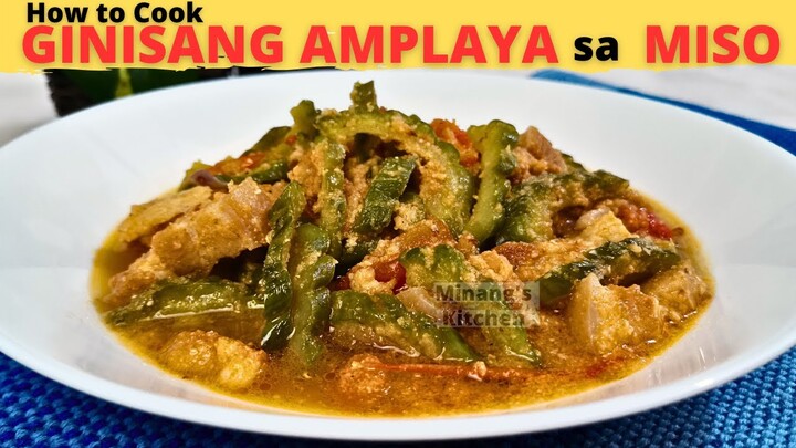 GINISANG AMPALAYA SA MISO | Paano MABAWASAN Ang PAIT Ng AMAPALAYA | | Pinoy Food | Lutong Bahay