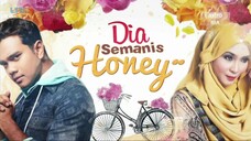 Dia Semanis Honey Episod 2