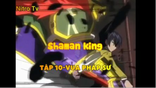 Shaman king_Tập 10-Vua pháp sư