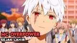 Anime Dimana MC Memiliki Kekuatan Overpower Sejak Lahir