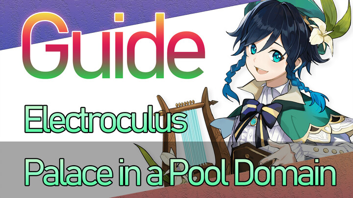 Palace in a Pool Domain - Electroculus - Guide