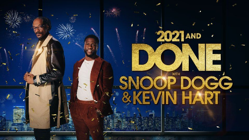 2021 And Done With Snoop Dogg Kevin Hart 2021 (1080p)