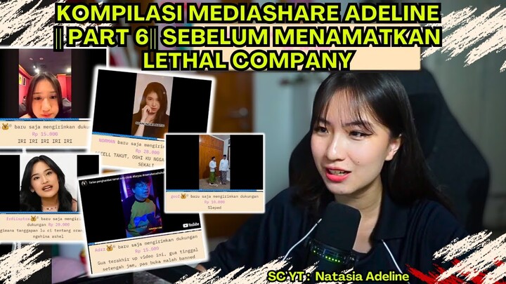 KOMPILASI & REACT MEDIASHARE ADEL PART 6 "SEBELUM NAMATIN LETHAL COMPANY" #deankt #adeline #viral