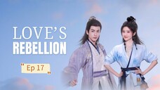 Love's Rebellion Episode 17