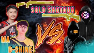 Vô Lý + Cu4 vs Ma + D-Shine, Kèo Solo ShotGun Cực Kì Căng Thẳng - MaGaming