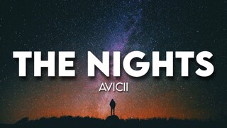 THE NIGHTS - Avicii [ Lyrics ] HD