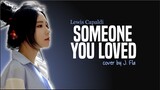 Lewis Capaldi - Someone You Loved (J. Fla cover)(Lyrics)