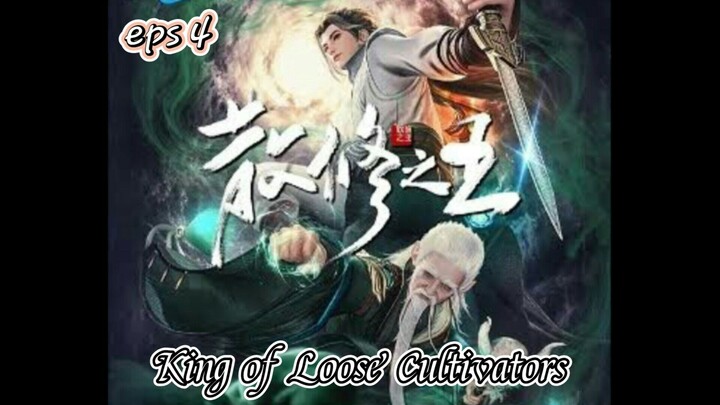 King of Loose Cultivators Episode 04 Subtitle Indonesia