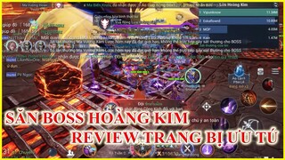 Cận cảnh săn con boss Hoàng Kim nó khoai như thế nào | Ông Bố Gaming