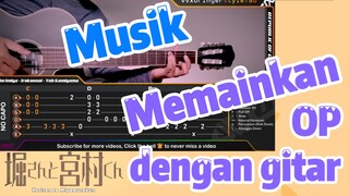 [Hori san to Miyamura kun] Musik | Memainkan OP dengan gitar