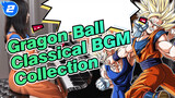 Gragon Ball| Classical BGM Collection  ✨ Dragon Ball Z (Piano Version）_2
