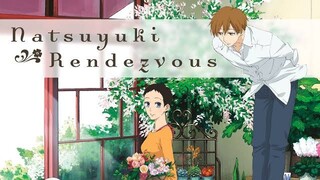 [S1] Natsuyuki Rendezvous (Natsuyuki Randebu) FULL COMPILATION