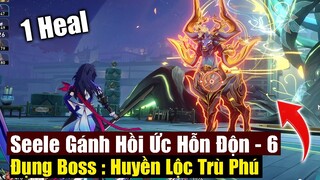 (HSR) Trải Nghiệm Boss Mới Trong Hỗn Độn 6 - Tí Thì Đăng Xuất Nhưng Lật Kèo Nhờ Seele