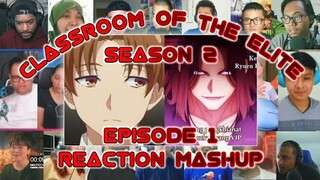 Classroom Of The Elite Season 2 Episode 1 Reaction Mashup