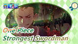 [One Piece] The Strongest Swordman--- Zoro_1