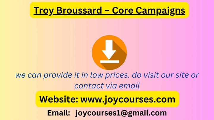 Troy Broussard – Core Campaigns