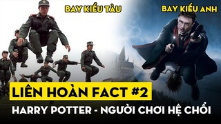 Liên Hoàn Fact #2: Harry Potter - Người chơi hệ chổi| Những sự thật thú vị về chổi bay | Ten Tickers