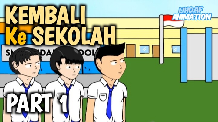 Lihdaf & Friends Season 1 Ep.17 | KEMBALI KE SEKOLAH PART 1