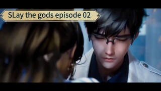 SLay the gods episode 02 sub indo