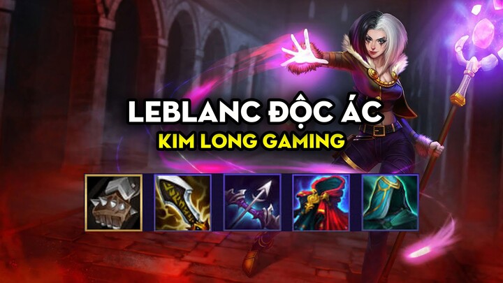 Kim Long Gaming - Leblanc độc ác