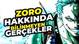 One Piece Zoro Hakkında Bilmediğiniz 13 Şey