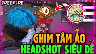 Free Fire | Phát Hiện Cách “GHIM TÂM ẢO” Siêu Dị HeadShot Dễ Dàng Hơn Gấp 100 Lần