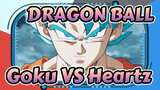 DRAGON BALL|Goku Super Biru VS Heartz!Akhirnya Heartz meledak !