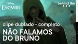 Não Falamos Do Bruno (De "Encanto") - Completo | Clipes | Behind The...