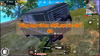 tổng hợp video chết cực chất ức chế phần 8